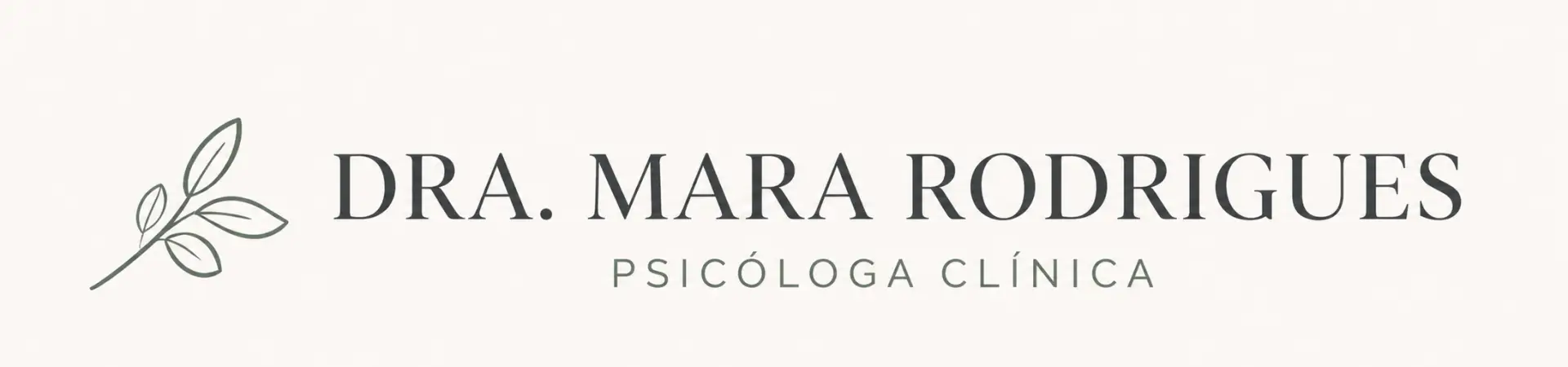 Dra. Mara Rodrigues — Psicóloga Clínica